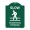 Signmission Slow Pedestrian Crossing Heavy-Gauge Aluminum Architectural Sign, 24" x 18", GW-1824-9890 A-DES-GW-1824-9890 - alternate 1